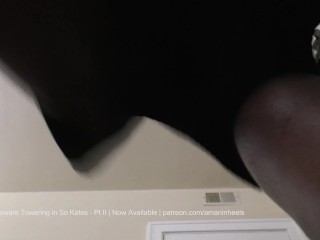 amaninheels  Giant Crossdresser  Towering in So Kates - Pt II (teaser)