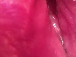 Macro Super Close Up of my Dripping Pulsating Pussy