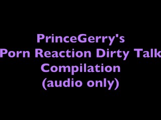 My dirty talk & moaning porn reaction masturbation compilation (audio only)