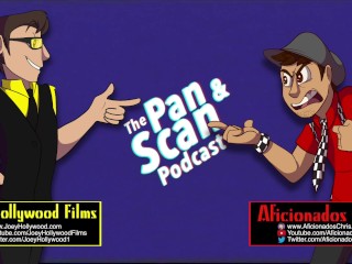 Pan & Scan Podcast: Episode 0  Introduction