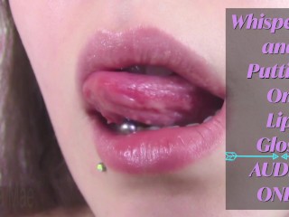 Whispering and Putting On Lip Gloss MP3